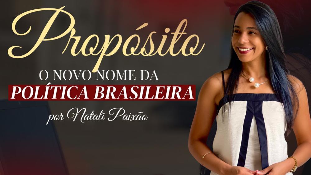 Propósito, o novo nome da política