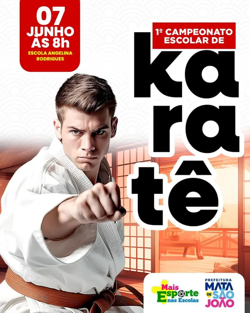 Vem aí o 1° Campeonato de Karatê Escolar de Mata de São João!